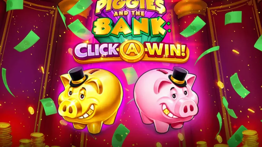 Piggies and the Bank: Click-A-Win স্লট রিভিউ ও খেলার টিপস – getdroid